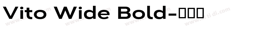 Vito Wide Bold字体转换